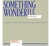 Something Wonderful by Henriette Sennenvaldt (Record, 2020)