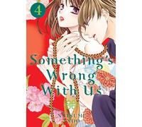 Something's Wrong With Us 4 – Graphic Novel – Kodansha Comics