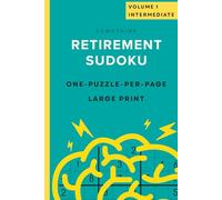 SomeThink Retirement Sudoku: 100 Intermediate Level Brain Teasers for Seniors | Large Print | One Puzzle Per Page (Retirement Sudoku & Activity Books from SomeThink)