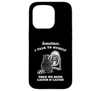 Sometime I Talk To Myself Then We Both Laugh Raccoon Graphic Case for iPhone 15 Pro