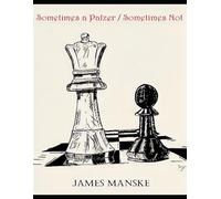 Sometimes a Patzer / Sometimes Not