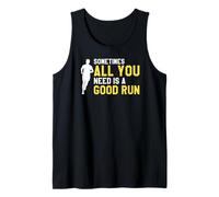 Sometimes All You Really Need Happens on Long Peaceful Run Tank Top
