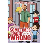 Sometimes Daddy Gets It Wrong