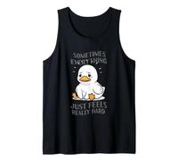 Sometimes Everything Just Feels Really Hard Tank Top