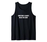 Sometimes I Always Wear This Bad Grammar Tank Top