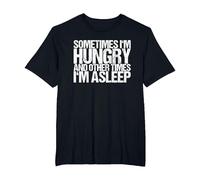 Sometimes I am Hunger and Sometimes Sleep T-Shirt, Men's Big and Tall, Black, 4X Tall