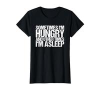 Sometimes I am Hunger and Sometimes Sleep T-Shirt, Women, Black, Large