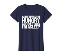 Sometimes I am Hunger and Sometimes Sleep T-Shirt, Women, Navy Blue, Medium