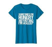 Sometimes I am Hunger and Sometimes Sleep T-Shirt, Women, Sapphire Blue, 3X-Large