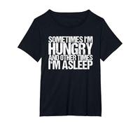 Sometimes I am Hunger and Sometimes Sleep T-Shirt, Women's Plus, Black, 2X