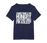 Sometimes I am Hunger and Sometimes Sleep T-Shirt, Women's Plus, Navy Blue, 1X