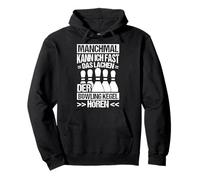 SOMETIMES I CAN ALMOST HEAR THE BOWLING PINS LAUGHING Pullover Hoodie