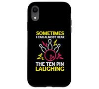 Sometimes I Can Almost Hear The Ten Pin Laughing Bowling Case for iPhone XR