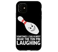 Sometimes I Can Almost Hear The Ten Pin Laughing Case for iPhone 11