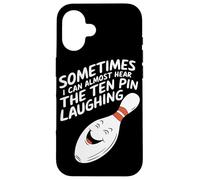 Sometimes I Can Almost Hear The Ten Pin Laughing Case for iPhone 16
