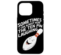 Sometimes I Can Almost Hear The Ten Pin Laughing Case for iPhone 16 Pro