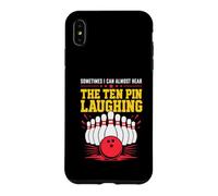 Sometimes I Can Almost Hear The Ten Pin Laughing Case for iPhone XS Max