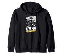 Sometimes I Can Almost Hear The Ten Pin Laughing Zip Hoodie