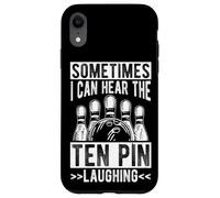 SOMETIMES I CAN HEAR THE TEN PIN LAUGHING Funny Bowling Case for iPhone XR