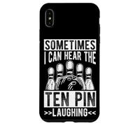 SOMETIMES I CAN HEAR THE TEN PIN LAUGHING Funny Bowling Case for iPhone XS Max
