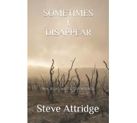 Sometimes I Disappear: The Road meets Divergence