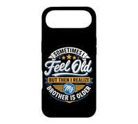 Sometimes I Feel Old But Then I Realize My Brother Is Older Case for iPhone Air