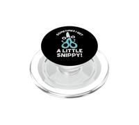 Sometimes I Get A Little Snippy Scissors Pun PopSockets PopGrip for MagSafe