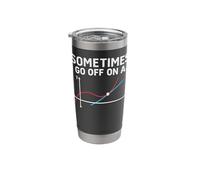 Sometimes I Go Off On A Tangent - Calculus Math Lover Stainless Steel Insulated Tumbler