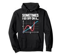 Sometimes I Go Off On a Tangent Math Graph Pullover Hoodie