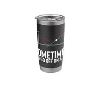 Sometimes I Go Off On A Tangent Math Teacher Calculus Stainless Steel Insulated Tumbler