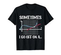 Sometimes I Go Off On A Tangent Mathematics Humor Math Pun T-Shirt, Men, Black, Small