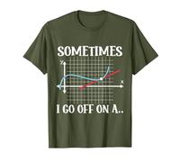 Sometimes I Go Off On A Tangent Mathematics Humor Math Pun T-Shirt, Men, Olive Green, XX-Large