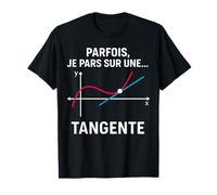 Sometimes I Go On A Tangent Humor Mathematics T-Shirt