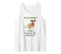 Sometimes I Just Be Fartin' Funny Cow Design Tank Top