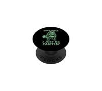 Sometimes I Just Be Fartin' Funny Frog Humor PopSockets Adhesive PopGrip