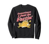 Sometimes I Just Be Fartin' Ironic Retro Frog Adult Humor Sweatshirt