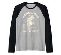 Sometimes I Just Be Fartin' Vintage Funny Frog Raglan Baseball Tee