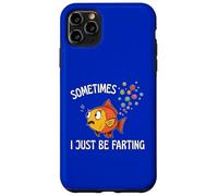 Sometimes I Just Be Farting Fish Bubbles Out the Back Fun Case for iPhone 11 Pro Max