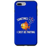 Sometimes I Just Be Farting Fish Bubbles Out the Back Fun Case for iPhone 7 Plus/8 Plus