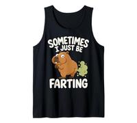 Sometimes I Just Be Farting Funny Quote Tank Top