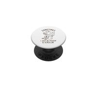 Sometimes I Just Be Pooping Frog Funny Mom Dad Old Birthday PopSockets Adhesive PopGrip