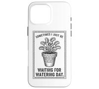 Sometimes I Just Be Waiting For Watering Day Venus Flytrap Case for iPhone 16 Pro Max