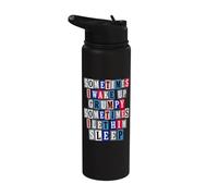 Sometimes I Let Him Sleep Funny Grumpy Ransom Text Stainless Steel Insulated Water Bottle
