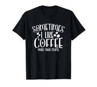 Sometimes I Like Coffee More Than People Funny Introvert Value Graphic T-Shirt, Men, Black, L