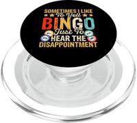 Sometimes I Like To Yell Bingo Just To Hear The Disappoint PopSockets PopGrip for MagSafe