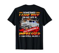 Sometimes I Look Back On My Life Drag Racing T-Shirt