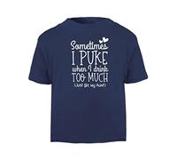 Sometimes I Puke When I Drink Too Much Like My Aunt Statement [BBY5] Short Sleeve Cotton Toddler t Shirt, 1-2 Years, Navy