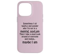 Sometimes I Sit Quietly And Wonder Men Women Gift Funny Art Case for iPhone 14 Pro Max