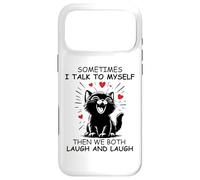 Sometimes I Talk to Myself and We Both Laugh Funny Black Cat Case for iPhone 17 Pro Max