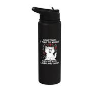Sometimes I Talk to Myself and We Both Laugh Funny Black Cat Stainless Steel Insulated Water Bottle